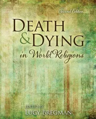 Śmierć i umieranie w religiach świata - Death and Dying in World Religions