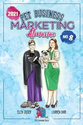 Almanach marketingu biznesowego dla zwierząt domowych 2021 - Pet Business Marketing Almanac 2021