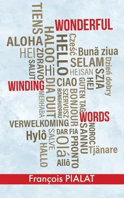 Wonderful Winding Words: Wycieczka w czterech językach (chiński, angielski, francuski, niemiecki) - Wonderful Winding Words: Touring in Four Languages (Chinese, English, French, German)