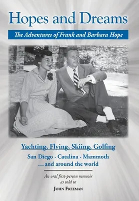 Nadzieje i marzenia: Przygody Franka i Barbary Hope - Hopes and Dreams: The Adventures of Frank and Barbara Hope