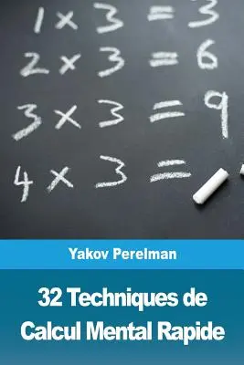 32 techniki szybkich obliczeń umysłowych - 32 Techniques de Calcul Mental Rapide