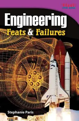 Inżynieria: Wyczyny i porażki - Engineering: Feats & Failures