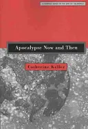 Apokalipsa teraz i potem: Feministyczny przewodnik po końcu świata - Apocalypse Now and Then: A Feminist Guide to the End of the World