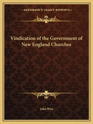 Windykacja rządu kościołów Nowej Anglii - Vindication of the Government of New England Churches