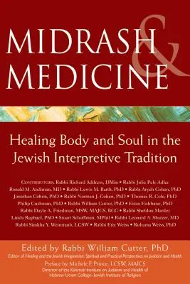 Midrasz i medycyna: Uzdrawianie ciała i duszy w żydowskiej tradycji interpretacyjnej - Midrash & Medicine: Healing Body and Soul in the Jewish Interpretive Tradition