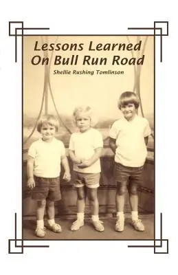 Lekcje wyniesione z Bull Run Road - Lessons Learned on Bull Run Road