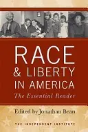 Rasa i wolność w Ameryce: The Essential Reader - Race and Liberty in America: The Essential Reader