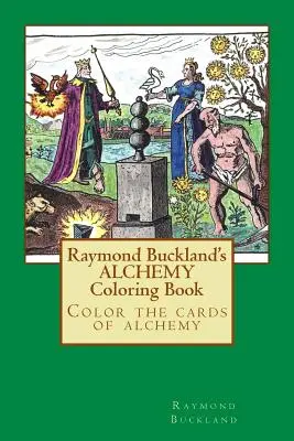 Alchemiczna książka do kolorowania Raymonda Bucklanda - Raymond Buckland's Alchemy Coloring Book