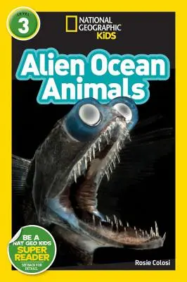 National Geographic Readers: Obce zwierzęta oceanów (L3) - National Geographic Readers: Alien Ocean Animals (L3)