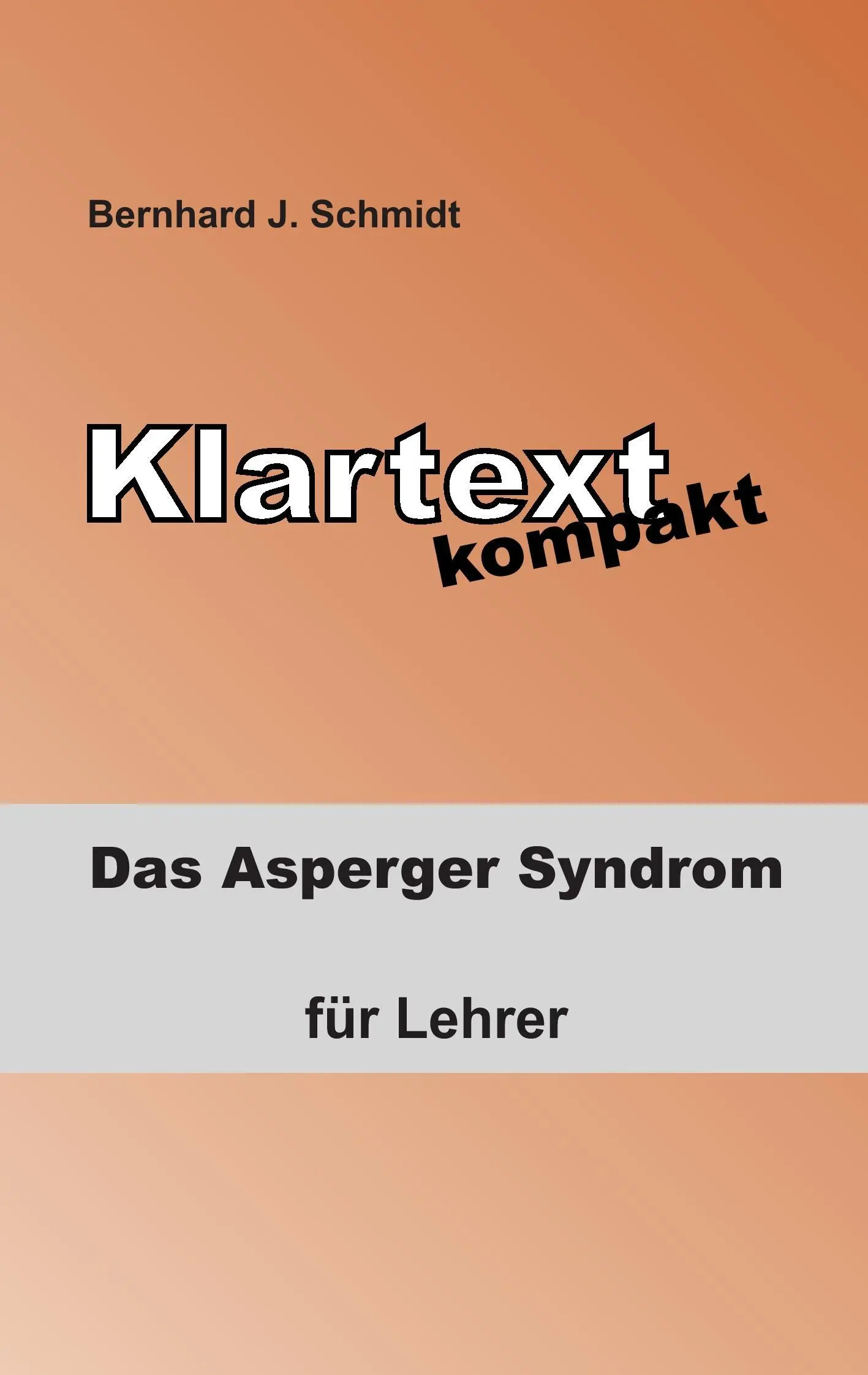 Klartext kompakt: Zespół Aspergera - dla lektorów - Klartext kompakt: Das Asperger Syndrom - fr Lehrer
