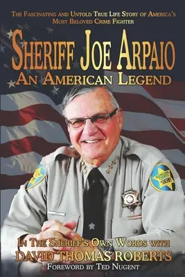 Szeryf Joe Arpaio: Amerykańska legenda - Sheriff Joe Arpaio: An American Legend