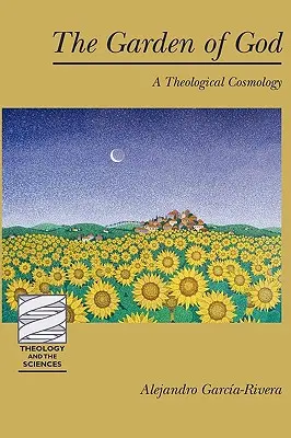 Ogród Boga: Teologiczna kosmologia - The Garden of God: A Theological Cosmology