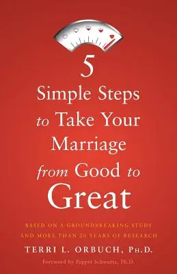 5 prostych kroków, by zmienić małżeństwo z dobrego w świetne - 5 Simple Steps to Take Your Marriage from Good to Great