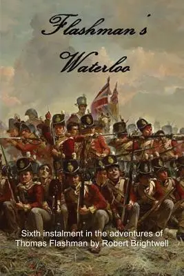 Waterloo Flashmana - Flashman's Waterloo