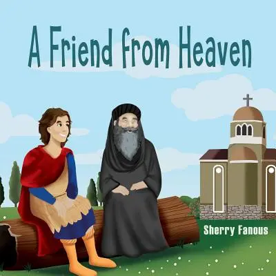 Przyjaciel z nieba: Życie papieża Kyrillosa - A Friend From Heaven: The Life of Pope Kyrillos