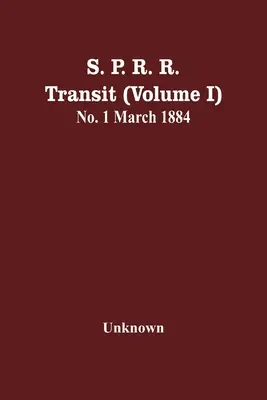 S. P. R. R. Transit (tom I) nr 1 marzec 1884 r. - S. P. R. R. Transit (Volume I) No. 1 March 1884