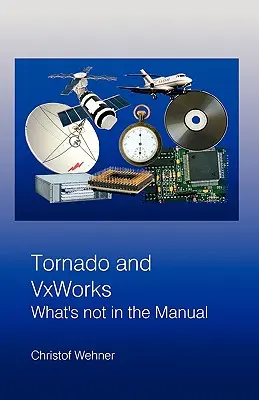 Tornado i VxWorks: Czego nie ma w podręczniku - Tornado and VxWorks: What's not in the Manual