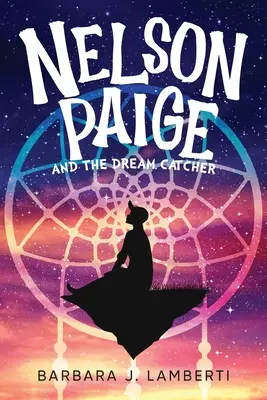 Nelson Paige i łapacz snów - Nelson Paige and the Dream Catcher