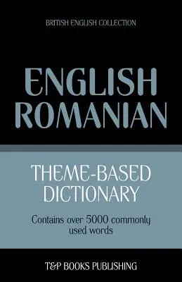 Słownik tematyczny angielsko-rumuński - 5000 słów - Theme-based dictionary British English-Romanian - 5000 words