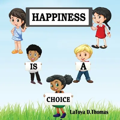 Szczęście jest wyborem - Happiness is a Choice