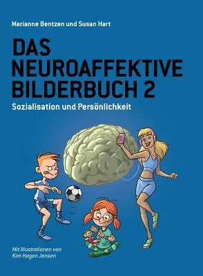 Książka Neuroaffektive Bilderbuch 2: Sozialisation und Persnlichkeit - Das Neuroaffektive Bilderbuch 2: Sozialisation und Persnlichkeit