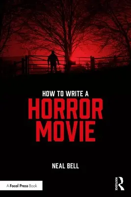 Jak napisać horror - How To Write A Horror Movie