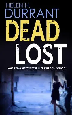 DEAD LOST trzymający w napięciu thriller detektywistyczny pełen napięcia - DEAD LOST a gripping detective thriller full of suspense