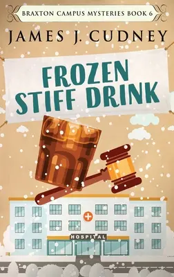Mrożony sztywny drink: Wydanie w twardej oprawie z dużym drukiem - Frozen Stiff Drink: Large Print Hardcover Edition