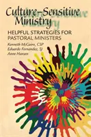 Ministerstwo wrażliwe na kulturę: Pomocne strategie dla duszpasterzy - Culture-Sensitive Ministry: Helpful Strategies for Pastoral Ministers