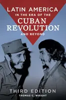 Ameryka Łacińska w dobie rewolucji kubańskiej i później - Latin America in the Era of the Cuban Revolution and Beyond