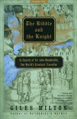 Zagadka i rycerz: w poszukiwaniu Sir Johna Mandeville'a, największego podróżnika świata - The Riddle and the Knight: In Search of Sir John Mandeville, the World's Greatest Traveler