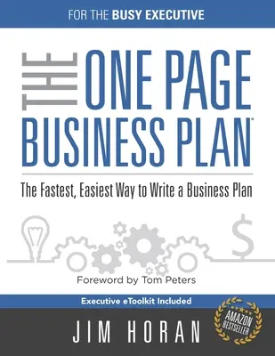 Jednostronicowy biznesplan dla zapracowanego menedżera: Najszybszy i najłatwiejszy sposób na napisanie biznesplanu - The One Page Business Plan for the Busy Executive: The Fastest, Eaiest Way to Write a Business Plan