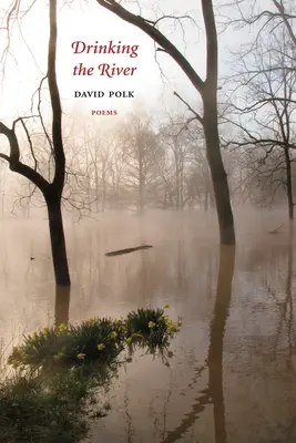 Drinking the River: Wiersze - Drinking the River: Poems