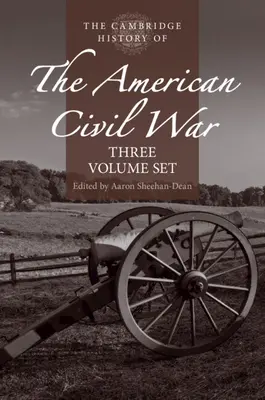 The Cambridge History of the American Civil War