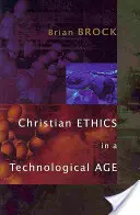 Etyka chrześcijańska w erze technologii - Christian Ethics in a Technological Age