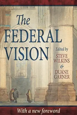 Federalna wizja - The Federal Vision