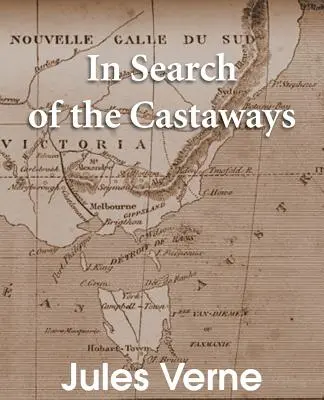 W poszukiwaniu rozbitków: Dzieci kapitana Granta - In Search of the Castaways: The Children of Captain Grant