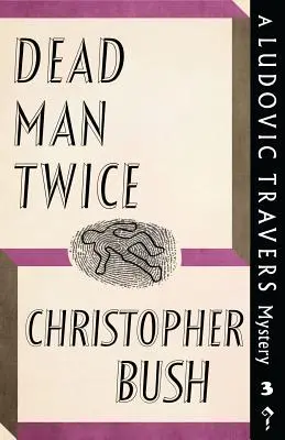 Martwy człowiek dwa razy: Tajemnica Ludovica Traversa - Dead Man Twice: A Ludovic Travers Mystery