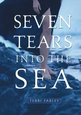 Siedem łez do morza - Seven Tears Into the Sea