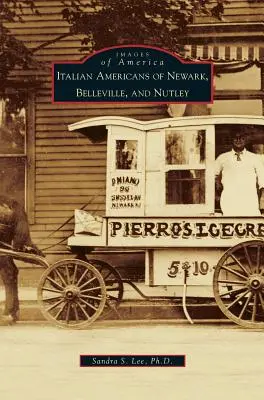Włoscy Amerykanie z Newark, Belleville i Nutley - Italian Americans of Newark, Belleville, and Nutley