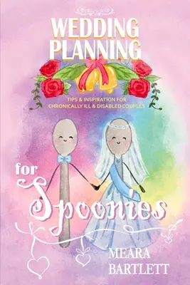 Planowanie ślubu dla Spoonies: Porady i inspiracje dla przewlekle chorych i niepełnosprawnych par - Wedding Planning for Spoonies: Tips and Inspiration for Chronically Ill and Disabled Couples