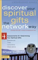 Odkryj swoje duchowe dary w sieci: 4 testy określające twoje duchowe dary - Discover Your Spiritual Gifts the Network Way: 4 Assessments for Determining Your Spiritual Gifts