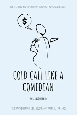 Zimny telefon jak komik - Cold Call Like a Comedian