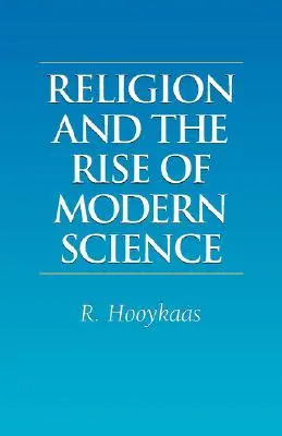 Religia i rozwój współczesnej nauki - Religion and the Rise of Modern Science