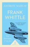 Frank Whittle i wynalezienie samolotu odrzutowego - Frank Whittle and the Invention of the Jet