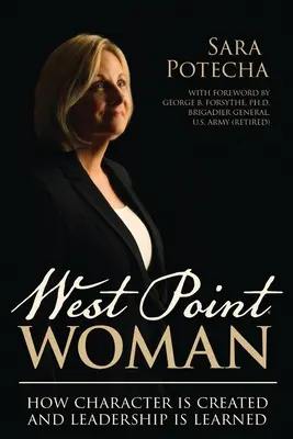 West Point Woman: Jak kształtuje się charakter i uczy przywództwa - West Point Woman: How Character is Created and Leadership is Learned