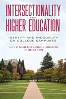 Intersekcjonalność i szkolnictwo wyższe: Tożsamość i nierówność na kampusach uniwersyteckich - Intersectionality and Higher Education: Identity and Inequality on College Campuses