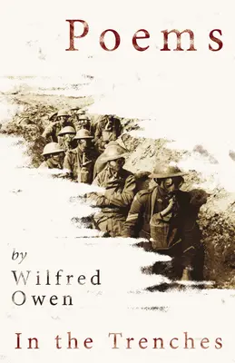 Wiersze Wilfreda Owena - W okopach - Poems by Wilfred Owen - In the Trenches