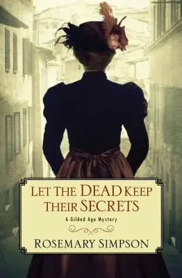Niech umarli strzegą swoich sekretów - Let the Dead Keep Their Secrets