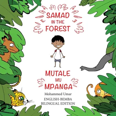 Samad in the Forest: Wydanie dwujęzyczne angielski-bemba - Samad in the Forest: English-Bemba Bilingual Edition